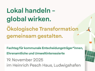 Lokale Kräfte - Globale Wirkung. Ökologische Transformation gemeinsam gestalten (VERÄNDERTES VERANSTALTUNGSFORMAT)